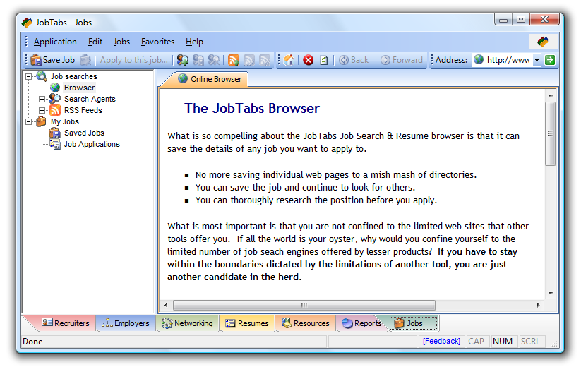 JobTabs has a powerful web browser for finding jobs during your job search.